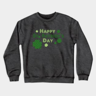 Happy St. Patrick's Day. Crewneck Sweatshirt